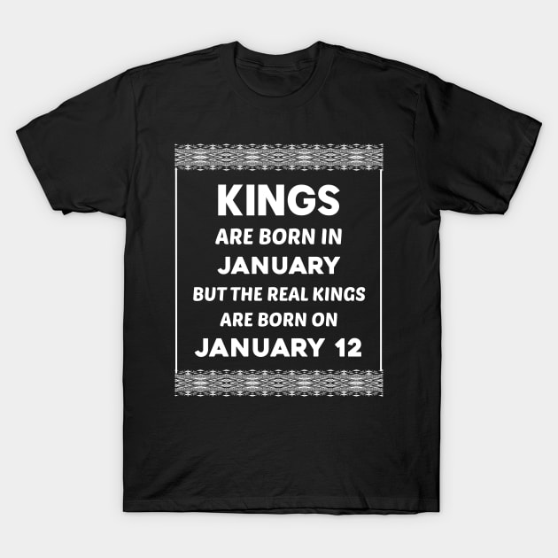 Birthday King White January 12 12th T-Shirt by blakelan128